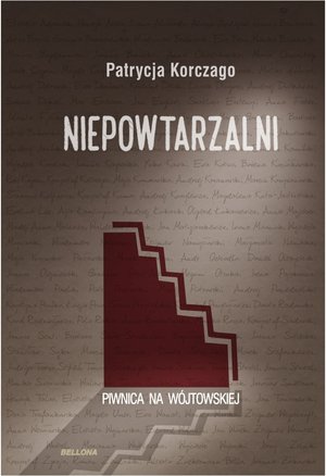 Niepowtarzalni. Piwnica na Wójtowskiej - Patrycja Koczargo - książka