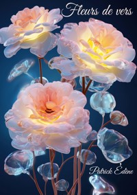 Fleurs de vers - Patrick Edène - ebook