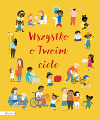 Wszystko o Twoim ciele - Felicity Brooks - książka