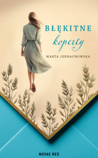 Błękitne koperty - Marta Jednachowska - ebook + audiobook + książka