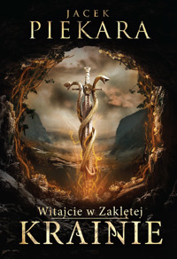 Witajcie w Zaklętej Krainie - Jacek Piekara - ebook + książka