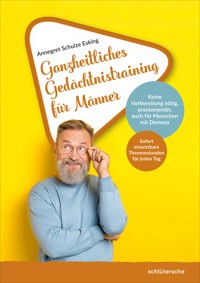Ganzheitliches Gedächtnistraining für Männer - Annegret Schulze Esking - ebook