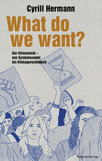 What do we want? - Cyrill Hermann - ebook