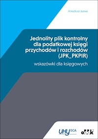 Jednolity plik kontrolny dla podatkowej księgi przychodów i rozchodów (JPK_PKPIR) - Juzwa Arkadiusz - książka