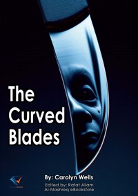 The Curved Blades - Carolyn Wells - ebook