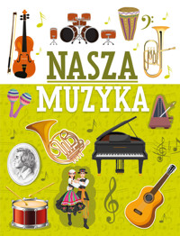 Nasza muzyka - Michał Wójtowski - książka