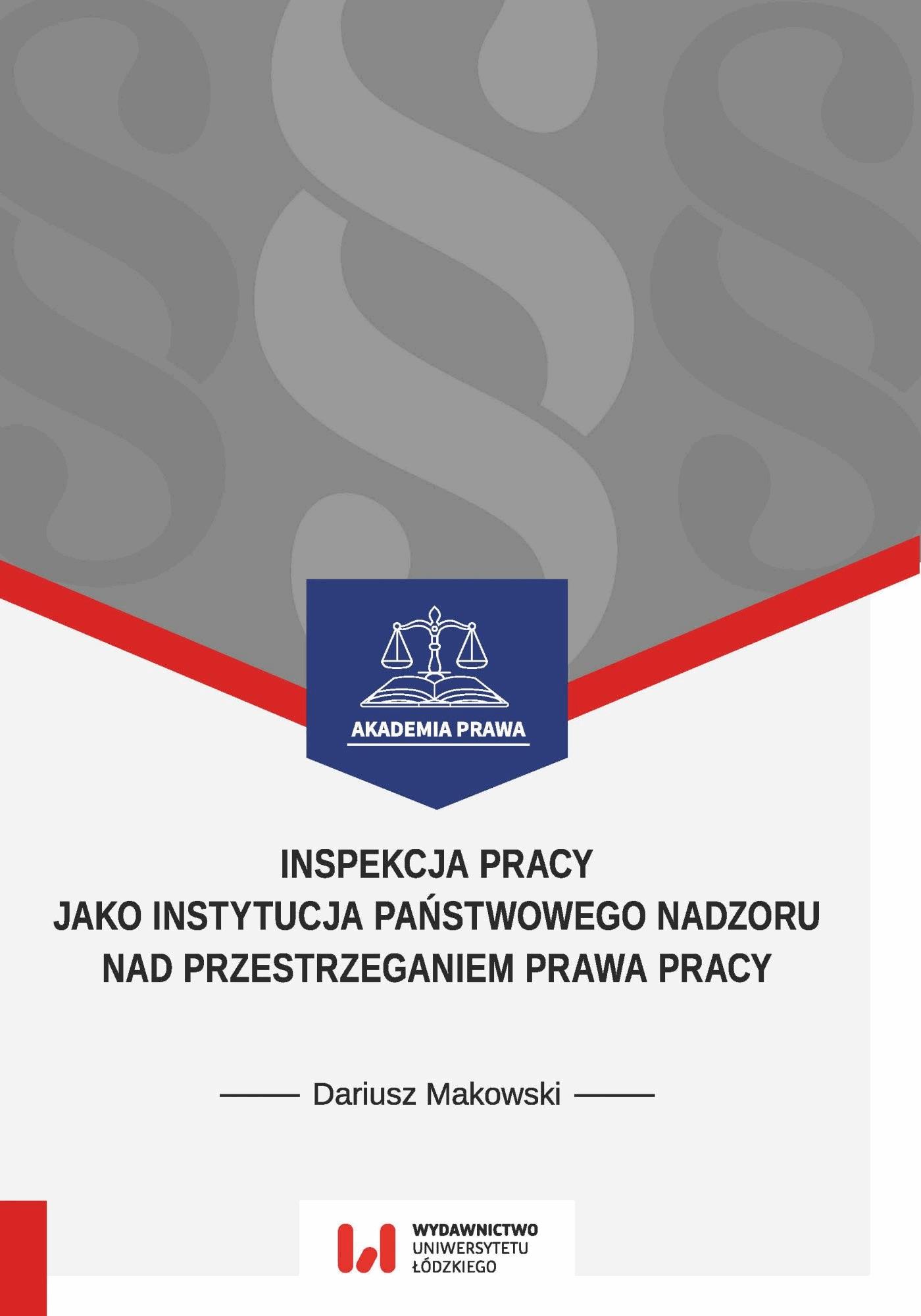 Okładka:Inspekcja pracy jako instytucja państwowego nadzoru nad przestrzeganiem prawa pracy. Stan prawny na dzień 1 września 2017 r. 