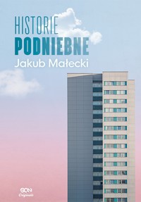 Historie podniebne - Jakub Małecki - ebook + audiobook