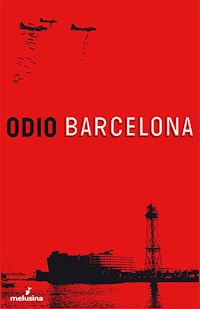 Odio Barcelona - Autores varios - ebook