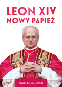Leon XIV. Nowy Papież - Paweł Chmielewski - książka