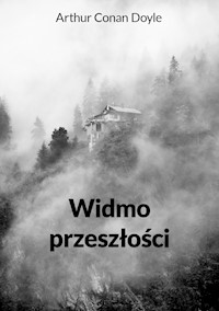 Widmo przeszłości - Arthur Conan Doyle - ebook