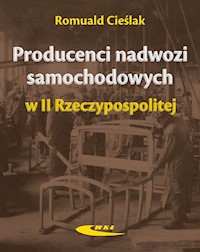 Producenci nadwozi samochodowych w II Rzeczypospolitej - Cieślak Romuald - książka