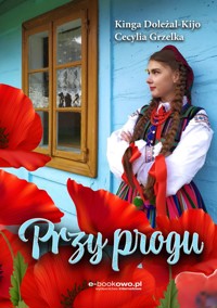 Przy progu - Kinga Doleżal-Kijo, Cecylia Grzelka - ebook