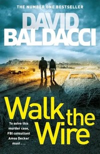 Walk the Wire - David Baldacci - książka