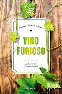 Vino Furioso - Carsten Sebastian Henn - ebook