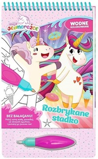Moje Jednorożce. Wodne kolorowanie 2 Rozbrykane stadko -  - książka