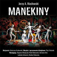 MANEKINY - Jerzy Andrzej Masłowski - audiobook