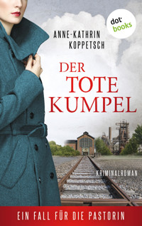 Der tote Kumpel - Anne-Kathrin Koppetsch - ebook