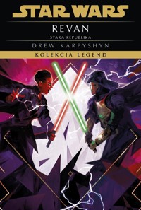 Star Wars. Kolekcja Legend. Stara Republika. Revan - Karpyshyn Drew - książka