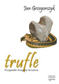 Trufle - Jan Grzegorczyk - książka