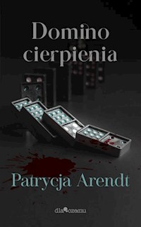 Domino Cierpienia - Arendt Patrycja - ebook + audiobook + książka