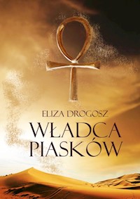 Władca Piasków - Eliza Drogosz - książka