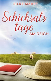 Schicksalstage am Deich - Silke Mahrt - ebook