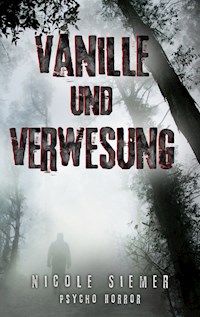 Vanille und Verwesung - Nicole Siemer - ebook