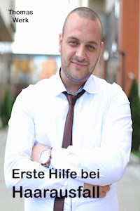 Erste Hilfe bei Haarausfall - Thomas Werk - ebook