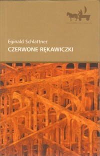 Czerwone rękawiczki - Schlattner Eginald - ebook