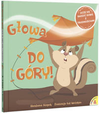 Głowa do góry! Uczę się radzić sobie z trudnościami - Stopek Shoshana - książka