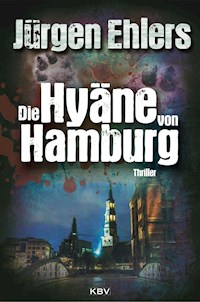 Die Hyäne von Hamburg - Jurgen Ehlers - ebook