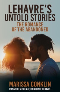 Lehavre's Untold Stories - Marissa Conklin - ebook