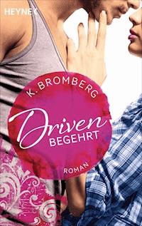 Driven. Begehrt - Bromberg K. - ebook