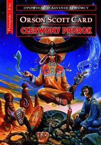 Opowieść o Alvinie Stwórcy. Czerwony prorok - Orson Scott Card - ebook