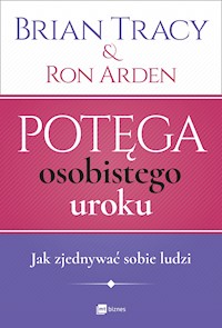 Potęga osobistego uroku - Brian Tracy, Ron Arden - ebook + audiobook