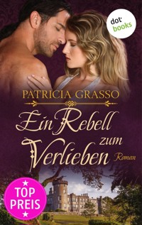 Ein Rebell zum Verlieben - Devereux-MacArthur-Reihe: Band 2 - Patricia Grasso - ebook