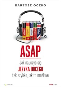 ASAP Jak nauczyć się języka obcego tak szybko, jak to możliwe - Oczko Bartosz - książka