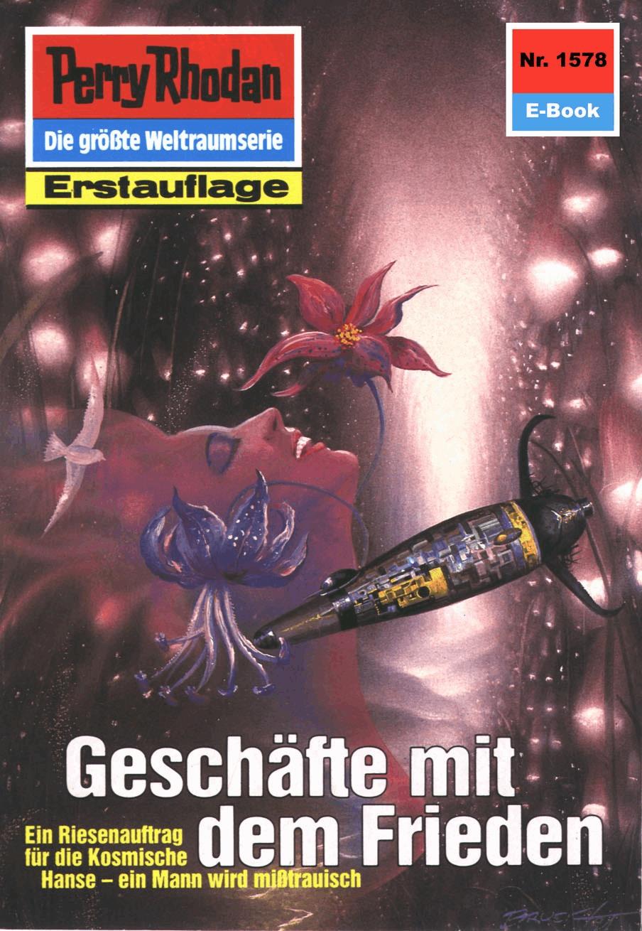 Perry Rhodan 1578: Geschäfte mit dem Frieden