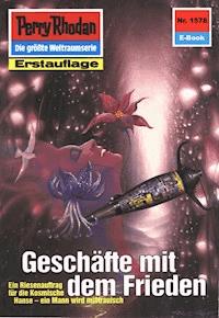 Perry Rhodan 1578: Geschäfte mit dem Frieden - Marianne Sydow - ebook