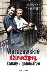 Warszawskie dziewczyny, kanały i gołębiarze - Stefan Rassalski - książka