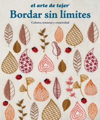 Bordar sin límites - El arte de tejer - ebook
