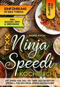 XXL Ninja Speedi Kochbuch - Ingrid Koch - ebook