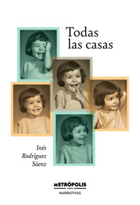 Todas las casas - Inés Rodríguez Sáenz - ebook