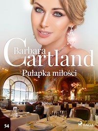 Pułapka miłości - Ponadczasowe historie miłosne Barbary Cartland - Barbara Cartland - ebook