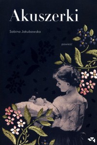 Akuszerki - Sabina Jakubowska - ebook + książka