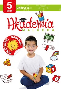 Akademia malucha 5 latek Zeszyt 3 -  - książka