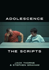 Adolescence: The Scripts - Jack Thorne - ebook