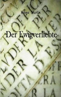 Der Ewigverliebte - Yelena Martin - ebook