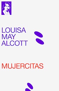 Mujercitas - Louisa May Alcott - ebook